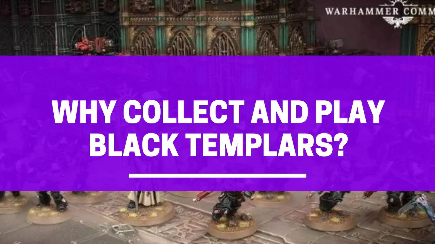 collect and play black templars slide