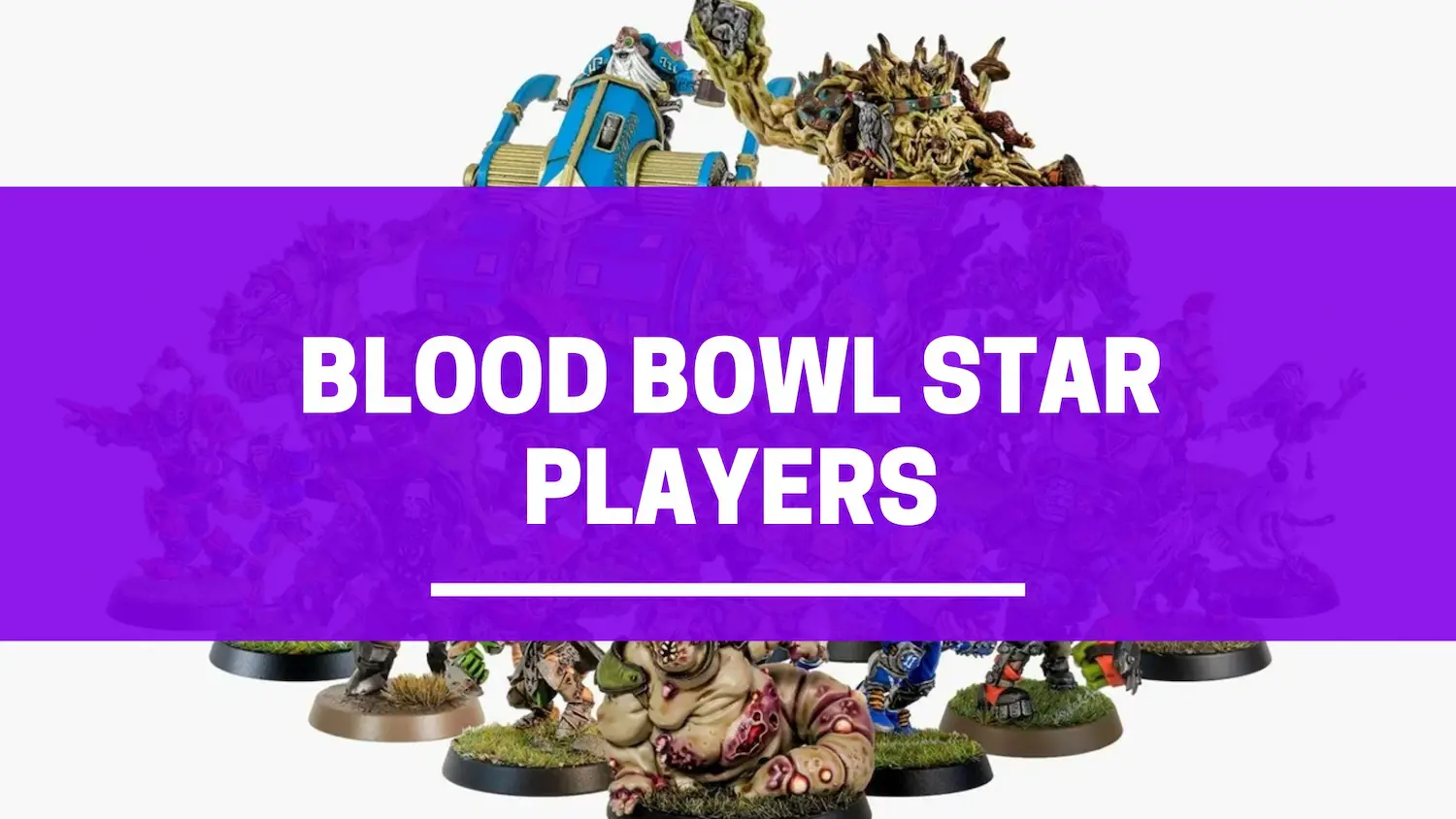 bloodbowl star players