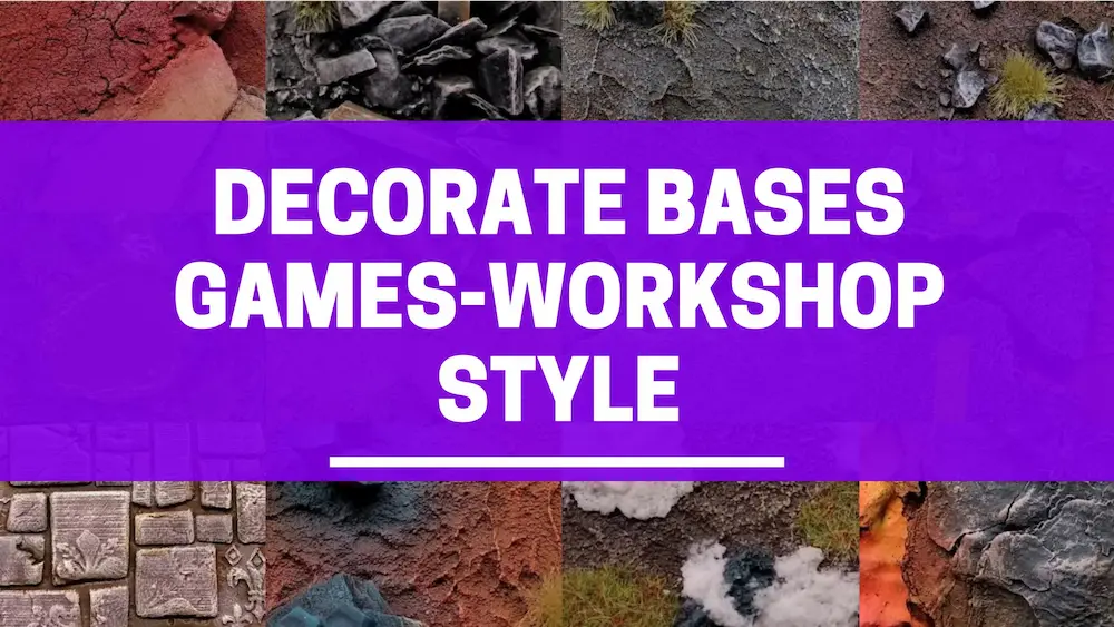 decorate basing games workshop style
