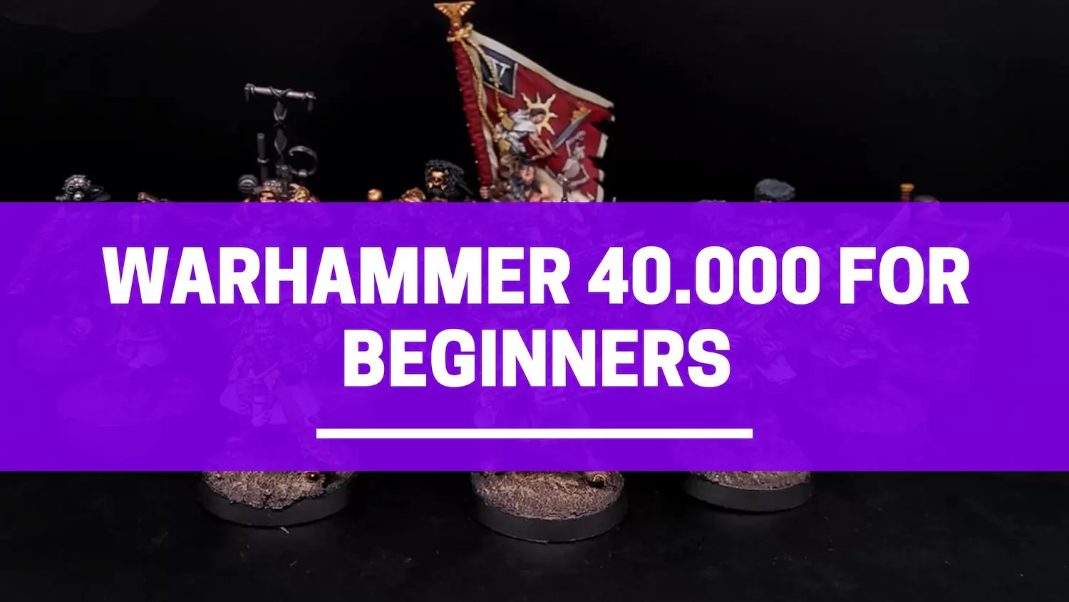 warhammer 40k for beginners
